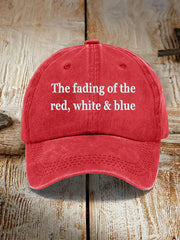The Fading Of The Red White And Blue Hat