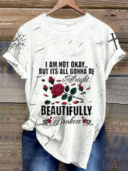 Women's I'm Not Ok But Its All Gonna Be Alright Printed Casual T-shirt