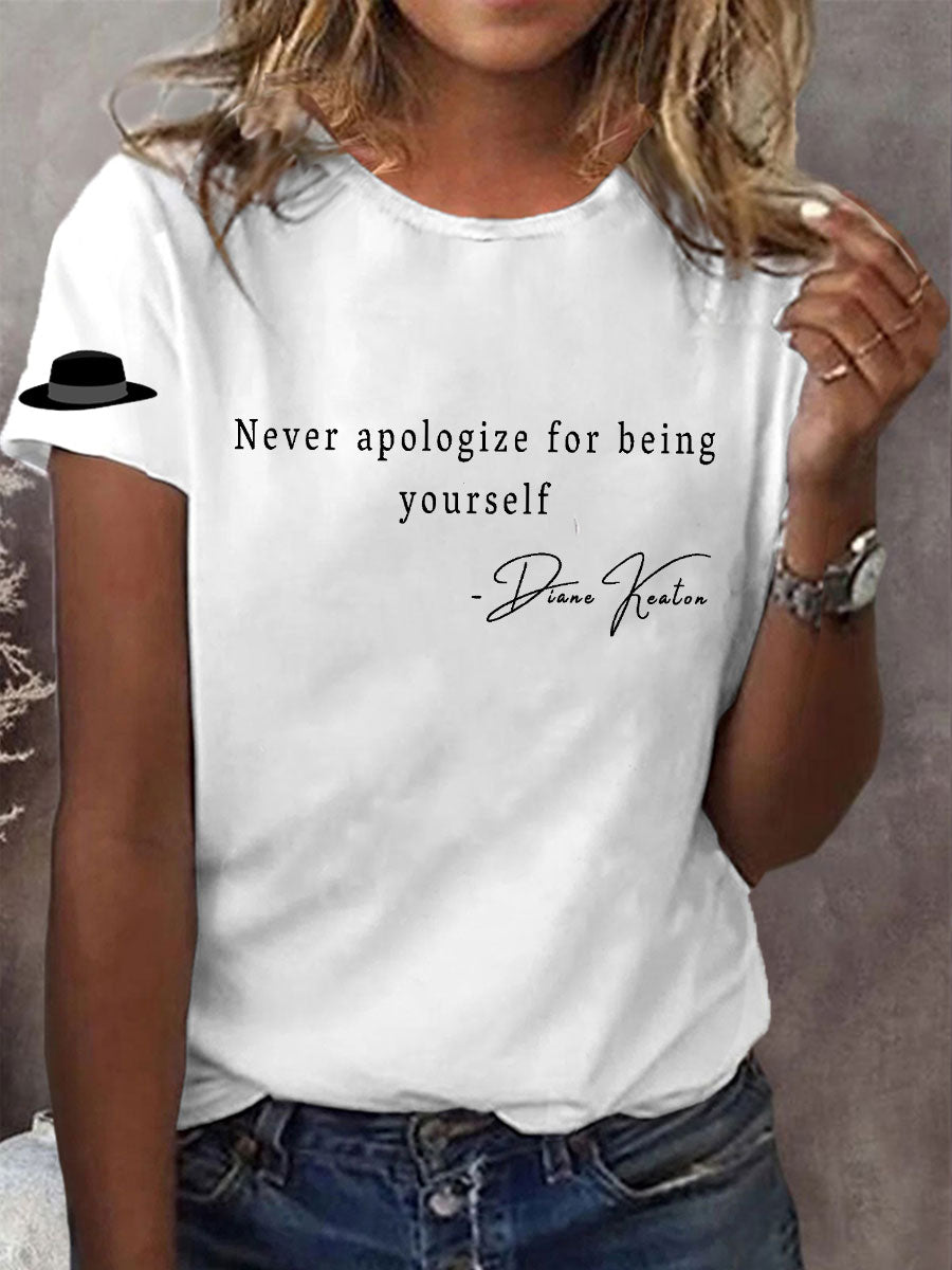 Women's Never Apologize For Being Yourself Short Sleeve T-Shirt