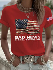 Women's Bad News In The Land Of The Free Printed T-Shirt