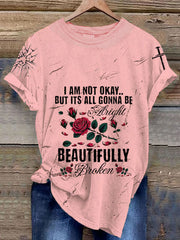 Women's I'm Not Ok But Its All Gonna Be Alright Printed Casual T-shirt